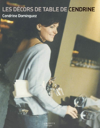 Les Décors de table de Cendrine - CENDRINE DOMINGUEZ