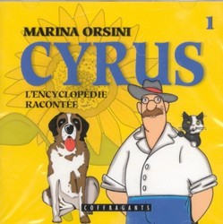 Cyrus l&#39;encyclopédie racontée vol 1 - CYRUS