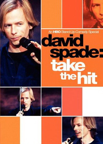David Spade:Take the hit - SPADE DAVID