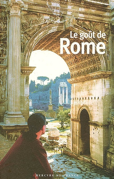 Le Goût de Rome - COLLECTIF