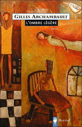 L'Ombre légère - GILLES ARCHAMBAULT