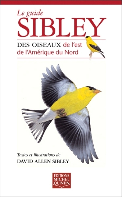 Guide Sibley des oiseaux est Amérique N. - DAVID ALLEN SIBLEY