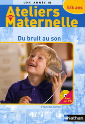 Du bruit au son avec les 5/6 ans - FRANCOIS SIMON