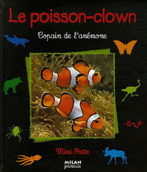 Le Poisson-clown, copain de l&#39;anémone - GIRED ALLAIN