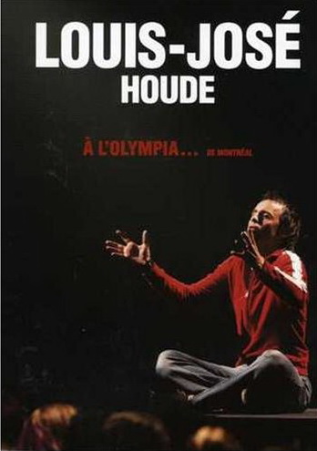 Louis-José Houde à l&#39;olympia de Montréal - HOUDE LOUIS-JOSE