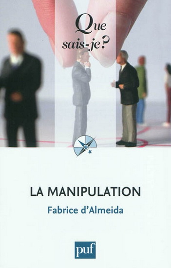 La Manipulation - FABRICE ALMEIDA