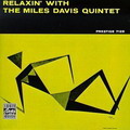 Relaxing with the Miles Davis Quintet - MILES DAVIS QUINTET