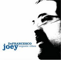 Organic Vibes - DEFRANCESCO JOEY FEAT. BOBBY HUTCHERSON
