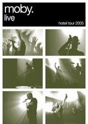 Moby live - Hotel Tour 2005 - MOBY