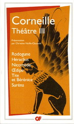 Théâtre T.03 Corneille - PIERRE CORNEILLE