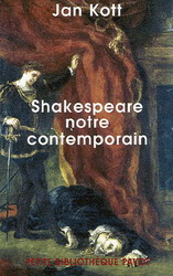 Shakespeare notre contemporain - JAN KOTT