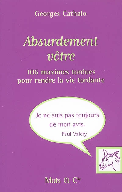 Absurdement vôtre - GEORGES CATHALO