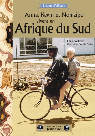 Anna, Kevin/Nomzipo vivent Afrique Sud - CLAIRE VEILLERES - SOPHIE DUFFET