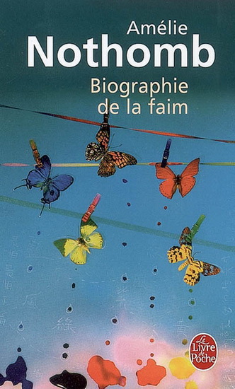 Biographie de la faim - AMELIE NOTHOMB