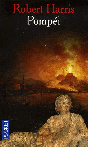 Pompéi - ROBERT HARRIS