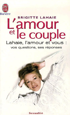 L'Amour et le couple - BRIGITTE LAHAIE
