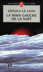 La Main gauche de la nuit - URSULA LE GUIN