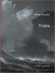 Tristia - MARIE GOUDOT