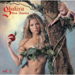 Oral fixation, Vol.2 - SHAKIRA