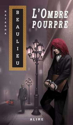 L'Ombre pourpre - NATASHA BEAULIEU