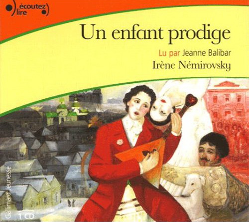 Un enfant prodige - IRENE NNEMIROVSKY - JEANNE BALIBAR