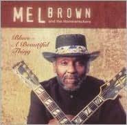 Blues - A beautiful thing - BROWN MEL