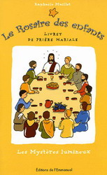 Rosaire des enfants: mystères lumineux - RAPHAELE MAILLET