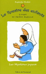Le Rosaire des enfants: mystères joyeux - RAPHAELE MAILLET