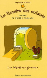 Rosaire des enfants: mystères glorieux - RAPHAELE MAILLET