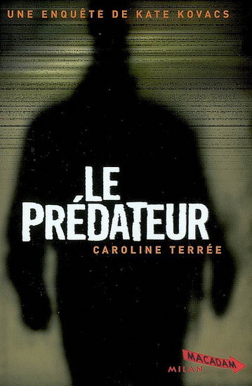 Le Prédateur #05 - CAROLINE TERREE - BRUNO DOUIN