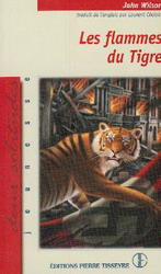 Les Flammes du tigre - JOHN WILSON