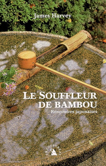 Le Souffleur de bambous - JAMES HARVEY