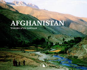 Afghanistan: visions d'un partisan - STEPHANE ALLIX