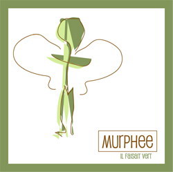 Il faisait vert - MURPHEE