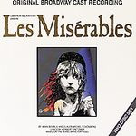 les Misérables (Broadway cast) - COMPILATION
