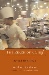 The Reach of a chef - MICHAEL RUHLMAN