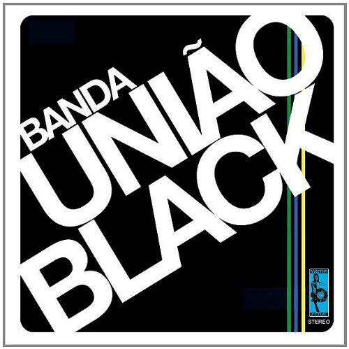 Banda Uniao Black - BANDA UNIAO BLACK