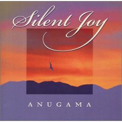 Silent joy - ANUGAMA