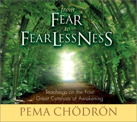 From fear to fearlessness (2CD) - CHODRON PEMA
