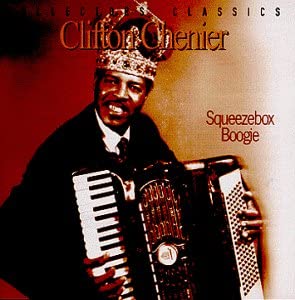 Squeezebox boogie - CHENIER CLIFTON