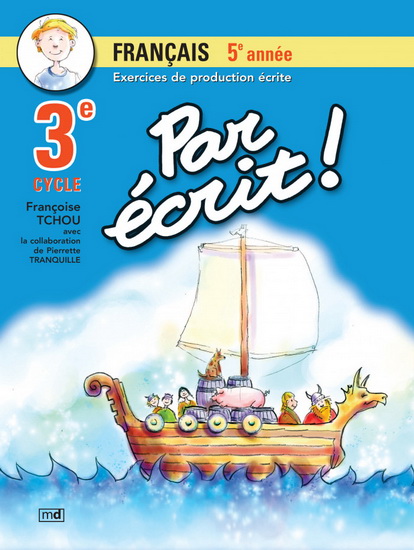 Par écrit ! Français 5e année - FRANCOISE TCHOU