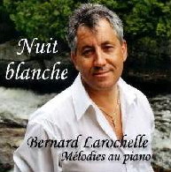 Nuit blanche - LAROCHELLE BERNARD