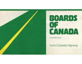 Trans Canada highway (EP) - BOARDS OF CANADA