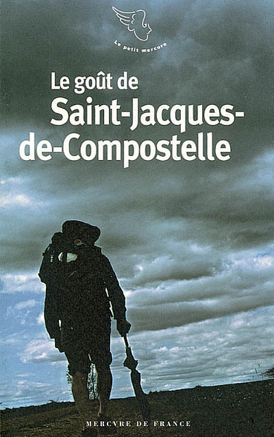 Le Goût de Saint-Jacques-de-Compostelle - COLLECTIF