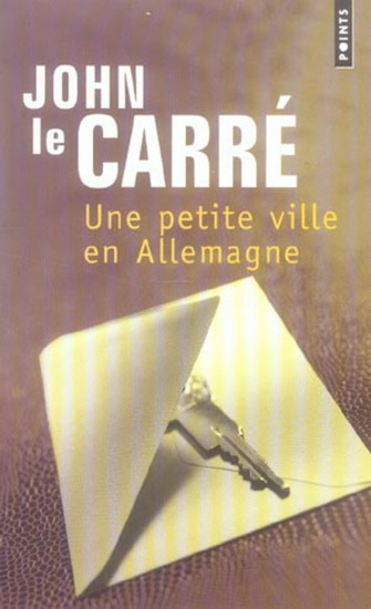 Une petite ville en Allemagne - JOHN LE CARRE