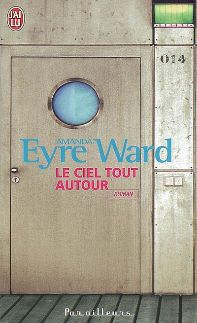 Le Ciel tout autour - AMANDA EYRE WARD