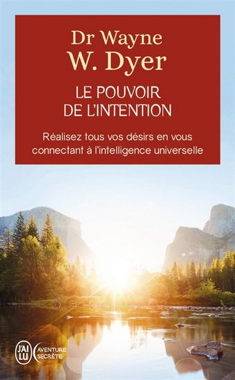 Le Pouvoir de l&#39;intention - WAYNE W DYER
