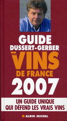 Guide Dussert-Gerber vins de France 2007 - PATRICK DUSSERT-GERBER