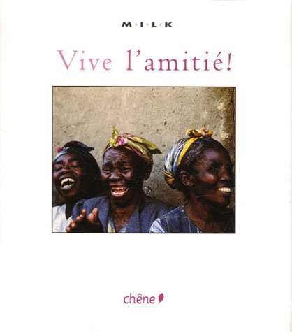Vive l'amitié! - COLLECTIF