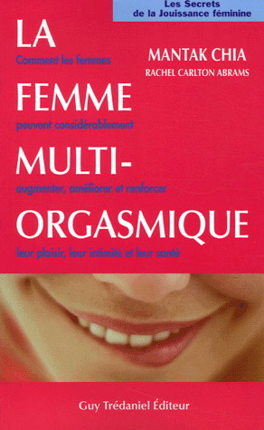 La Femme multi-orgasmique - MANTAK CHIA - ABRAMS